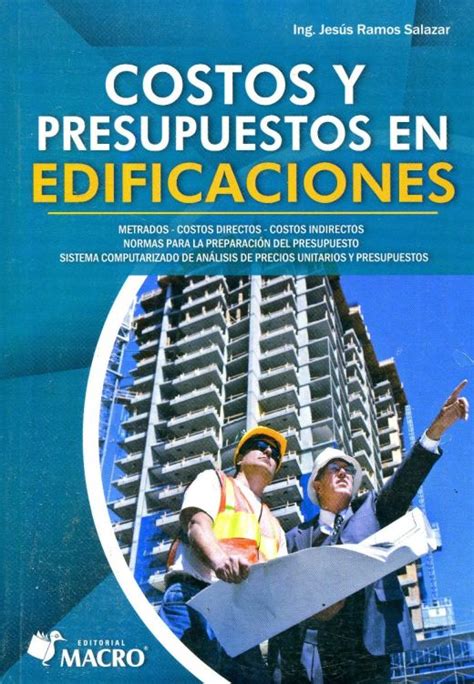 Costos Y Presupuestos En Edificaciones Ramos Salazar Jesus Libro En