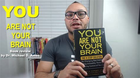 You Are Not Your Brain Book Review Youtube