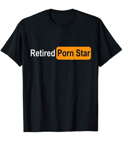 Retired White Porn Star Funny Gag T T Shirts Ts Men Trend 2021