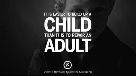 20 Positive Parenting Quotes On Raising Children And Be A