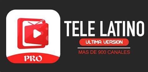 Tele Latino Pro Apk 5380 Download Android Mobile App