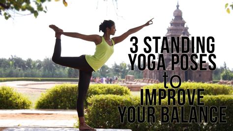 3 Standing Yoga Poses To Improve Your Balance Youtube