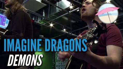 Imagine Dragons Demons Live At The Edge Youtube