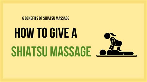 how to give a shiatsu massage 6 health benefits healthy lifestyle