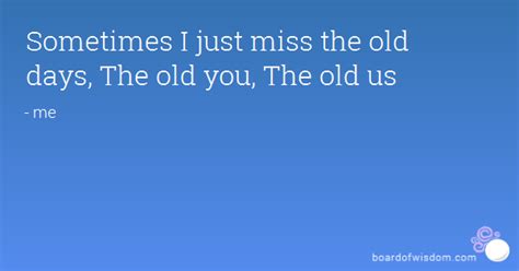 I miss u (slowed down songs). I Miss The Old You Quotes. QuotesGram
