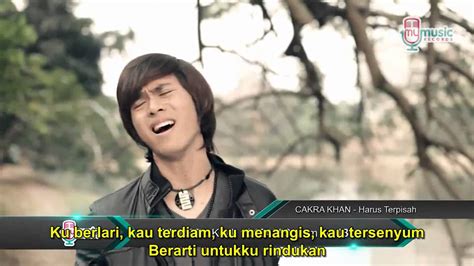Check spelling or type a new query. Cakra Khan Harus Terpisah Official Video Clip + Lyrics ...