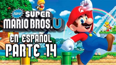 Super Mario Bros Wii U En Español Parte 14 Youtube