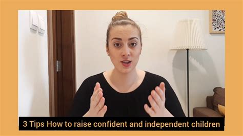 How To Raise Confident And Independent Children Youtube