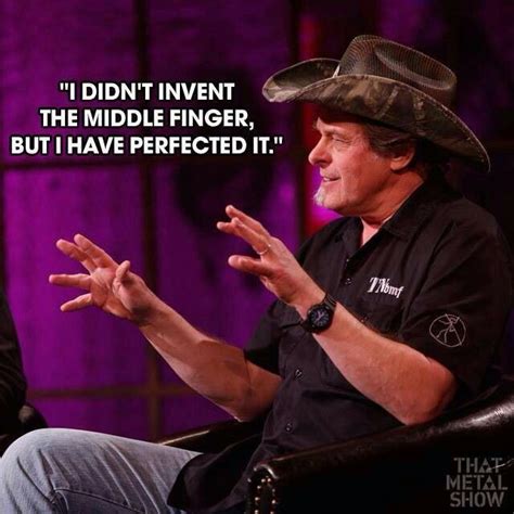 Ted Nugent Is He A Jersey Boy Haha Rock On Ted Ted Quotes Funny