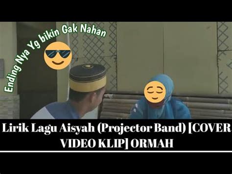 Lagu yang dicover oleh sabyan ini merupakan gubahan dari lagu milik projector band asal malaysia. Lirik Lagu Aisyah (Projector Band) [COVER VIDEO KLIP ...