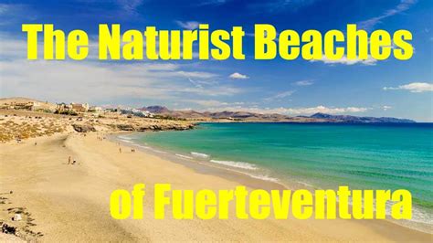 Naturist Beaches In Fuerteventura Naturist Hotels And Villas