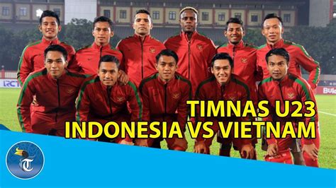 Jadwal Pertandingan Sea Games 2019 Timnas Indonesia Vs Vietnam Youtube