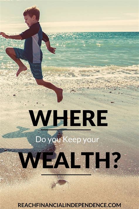 Where Do You Keep Your Wealth