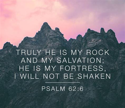 He Only Is My Rock And My Salvation He Is My Defence I Shall Not Be