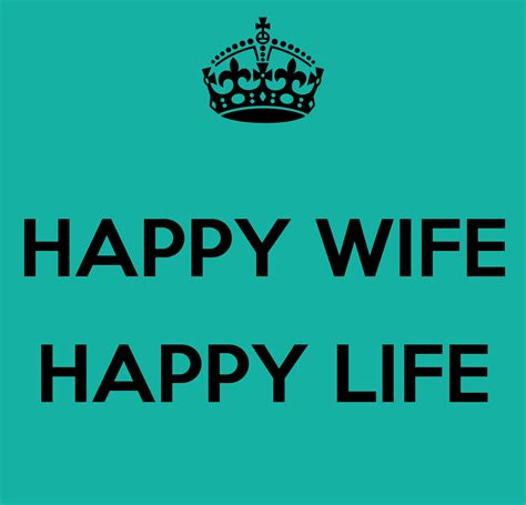 Happy Wife Happy Life Poster Clkelly33 Keep Calm O Matic