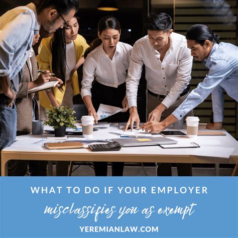 What To Do If Your Employer Misclassifies You As An Exempt Employee