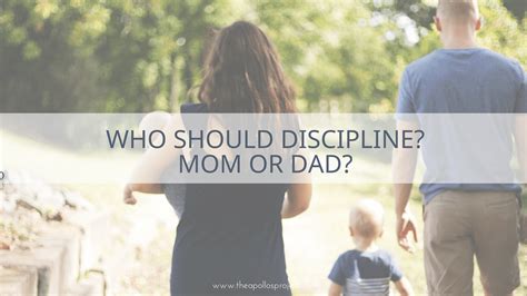 Who Should Discipline Mom Or Dad The Disciple Making Parent