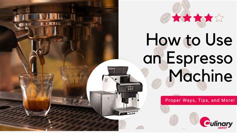 How To Use An Espresso Machine Proper Ways Tips And More Culinary