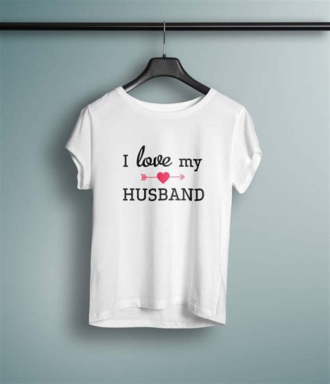 I Love My Husband Wife Shirts Couples Shirts Married Couple Etsy