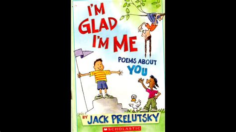 It should be glad to get to know you, but still it sounds quite unnatural and stiff. Me reading: "I'm Glad I'm Me- Poems About You" by Jack ...
