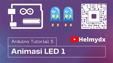 Arduino Tutorial Animasi LED Bagian YouTube