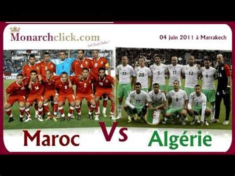 « la volonté du maroc de maintenir cette voie d'exportation a été clairement affirmée de manière constante, à tous les niveaux, depuis plus de trois ans. Match Maroc Vs Algérie le 04 juin à Marrakech - YouTube