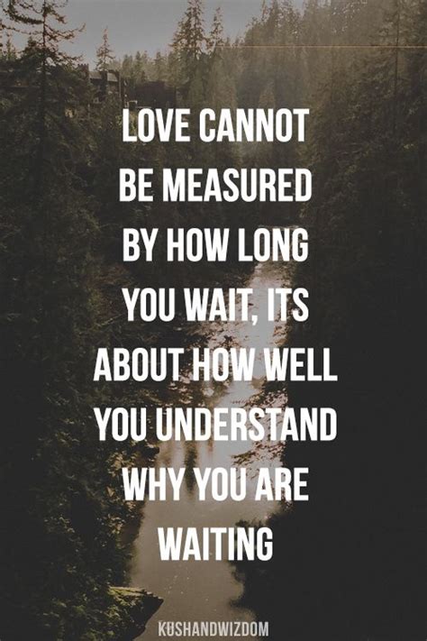 Worth Waiting For Love Quotes Quotesgram