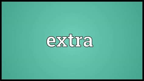 Extra Meaning Youtube