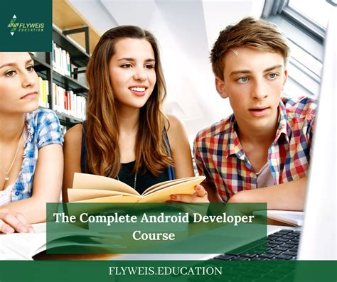 The Complete Android Developer Course Flyweis Education Medium