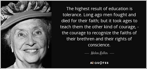 Helen Keller Quote The Highest Result Of Education Is Tolerance Long