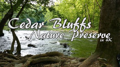 Cedar Bluffs Nature Preserve In 4k Youtube