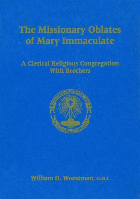 The Missionary Oblates Of Mary Immaculate A Clerical Religious