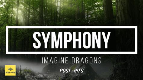 Imagine Dragons Symphony Lyrics Lyrics Youtube