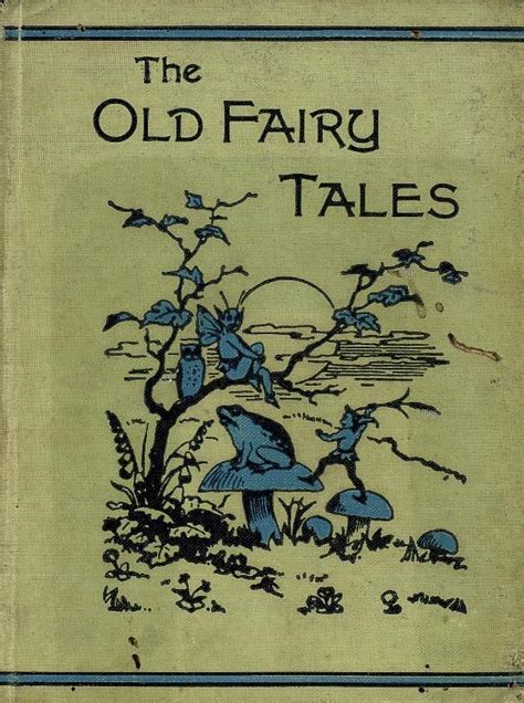 The Old Fairy Tales C1897 Book Cover Art Vintage Book Covers
