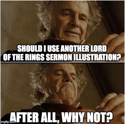 Bilbo Why Shouldnt I Keep It Imgflip