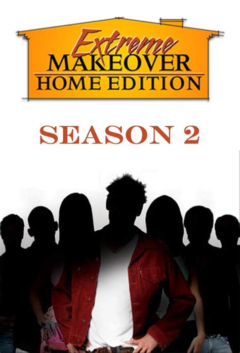 Extreme Makeover Home Edition Season 2 Trakt
