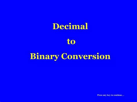 Ppt Decimal To Binary Conversion Powerpoint Presentation Free