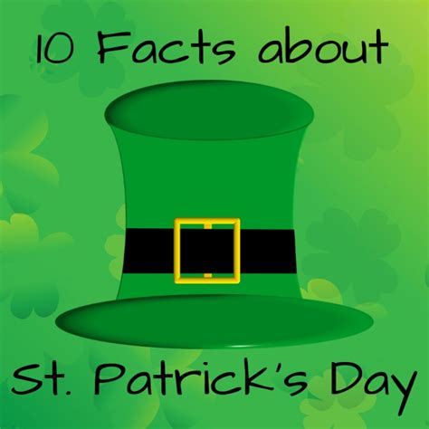 10 Facts About St Patricks Day Ssouthernlifestyle