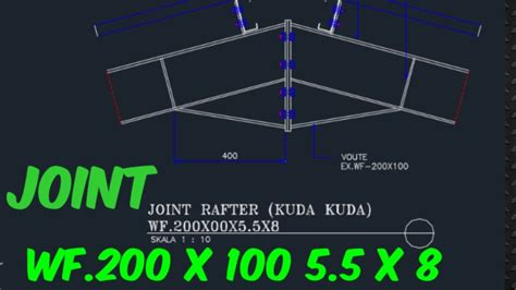 Gbr Shop Drawing Bajastandar Joint Detail Rafter Wf200x100x55x8