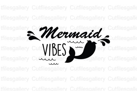 Mermaid Vibes Graphic By Cutfilesgallery · Creative Fabrica