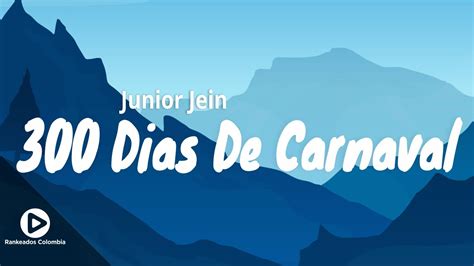 Ofrecen hasta 50 millones de recompensa para esclarecer la muerte de junior jein. 300 DIAS DE CARNAVAL - JUNIOR JEIN (Audio) - Rankeados ...