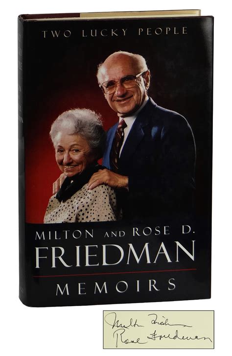 The site features hundreds of friedman's articles, speeches, lectures, television appearances, and more. Two Lucky People | Milton Friedman, Rose D. Friedman ...