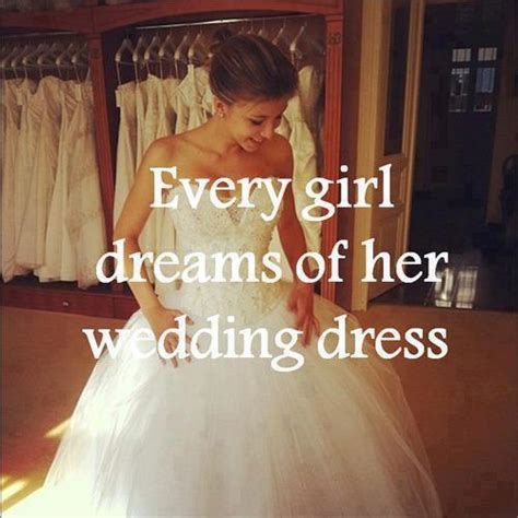 Wedding Dress Quotes QuotesGram
