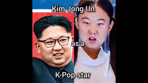 Kim Jong Un As A KPOP Star YouTube