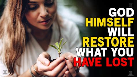 God Can Restore Whatever The Enemy Stole From You He Will Restore