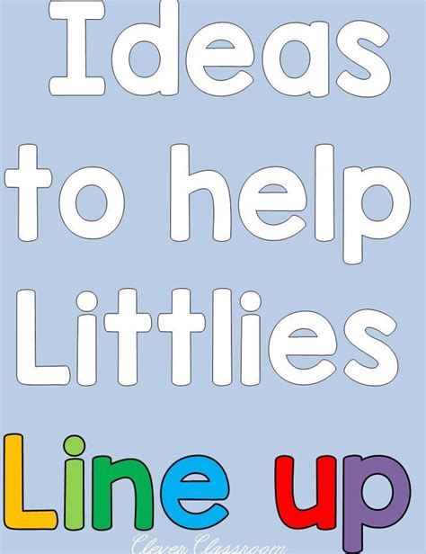Ideas To Help Littlies Line Up Clever Classroom Clever Classroom