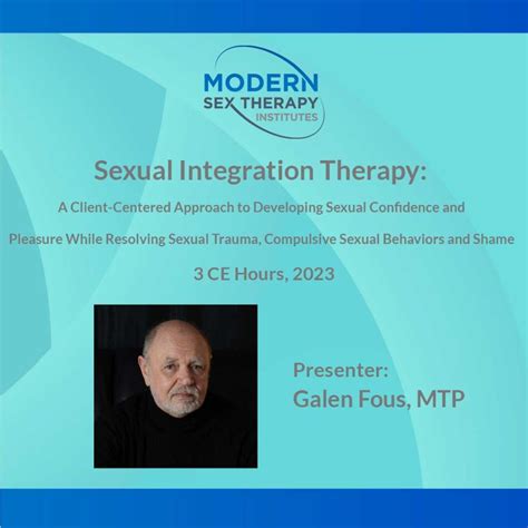 Sexual Integration Therapy A Client Centered Approach To Developing Sexual Confidence And