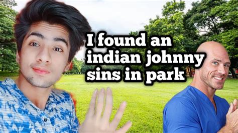 I Found An Indian Johnny Sins In Park Youtube