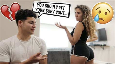 Telling My Girlfriend She Should Get Her Body Done Youtube