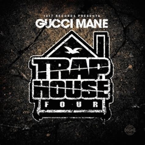 Gucci Mane Trap House Four Release Date Cover Art Tracklist And Album
